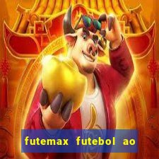 futemax futebol ao vivo brasil